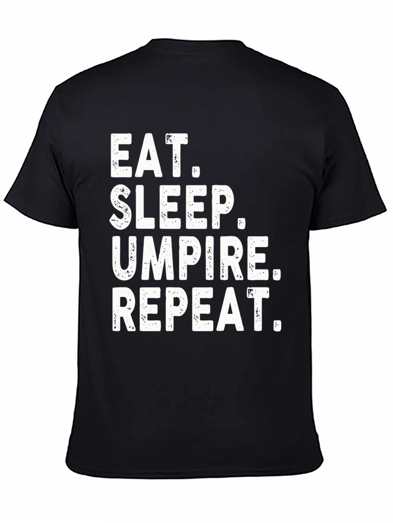 Eat Sleep Umpire Repeat Graphic Tee