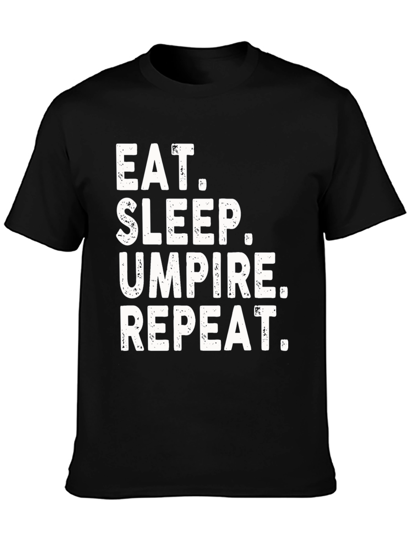 Eat Sleep Umpire Repeat Graphic Tee