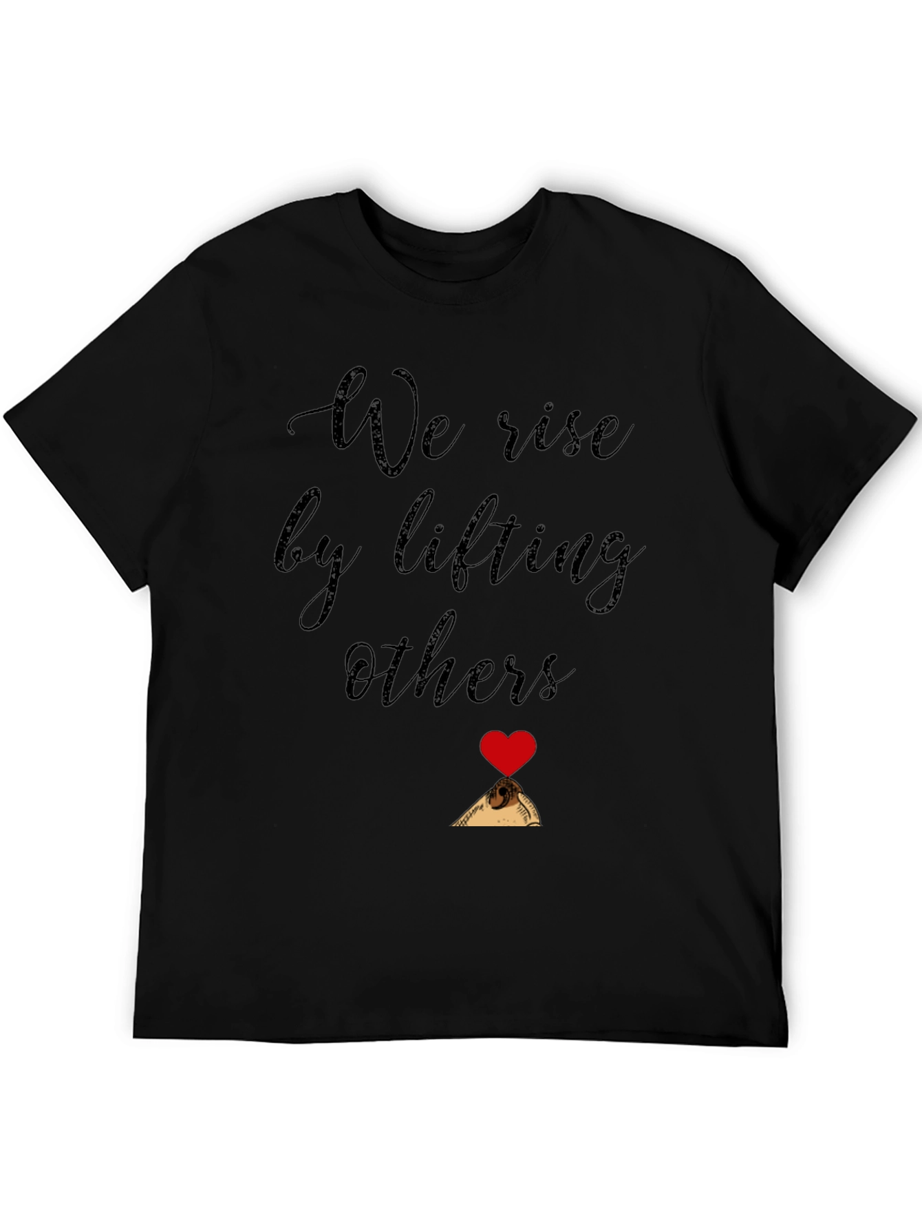 We Rise by Lifting Others Graphic Tee