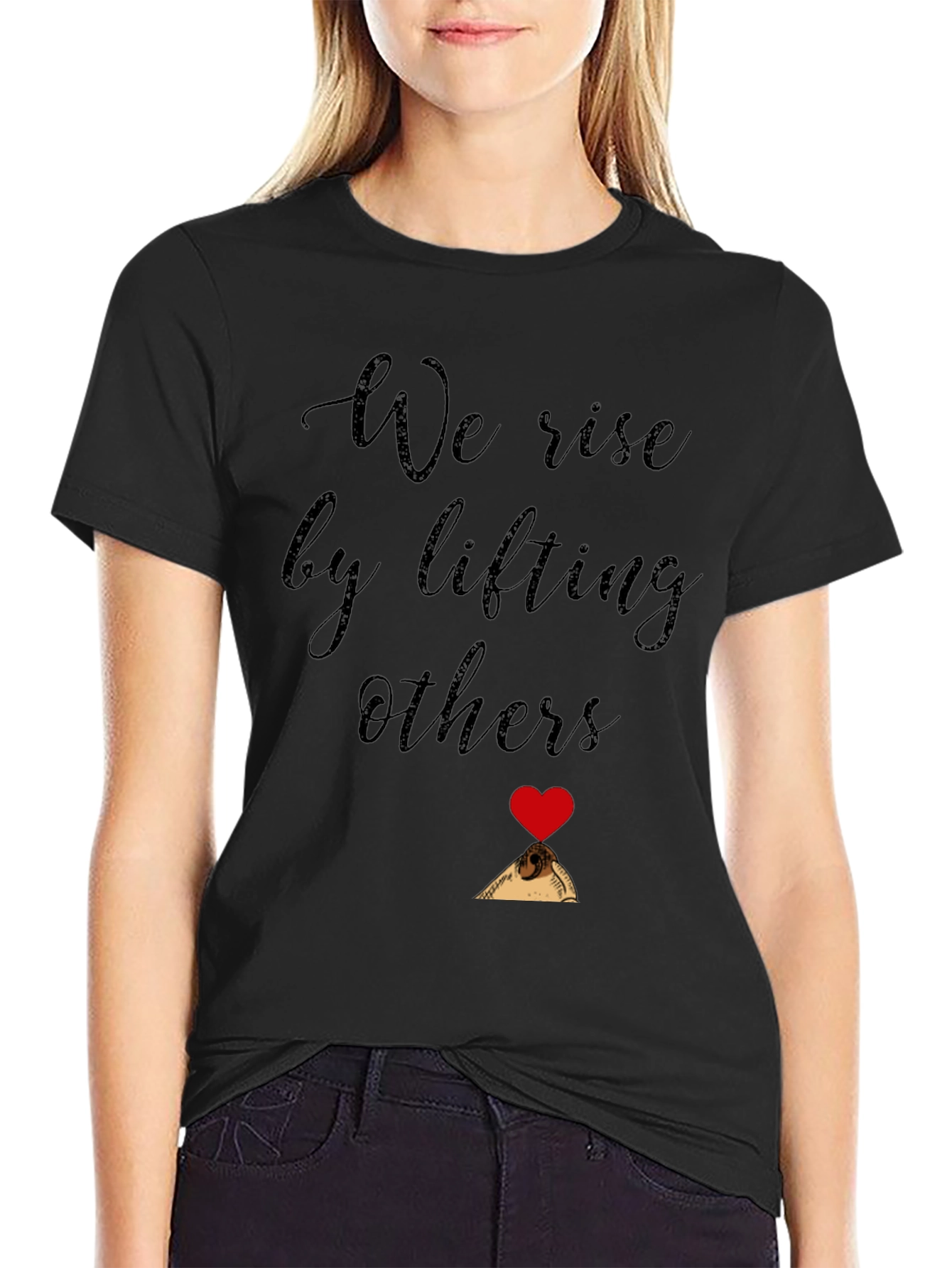 We Rise by Lifting Others Graphic Tee