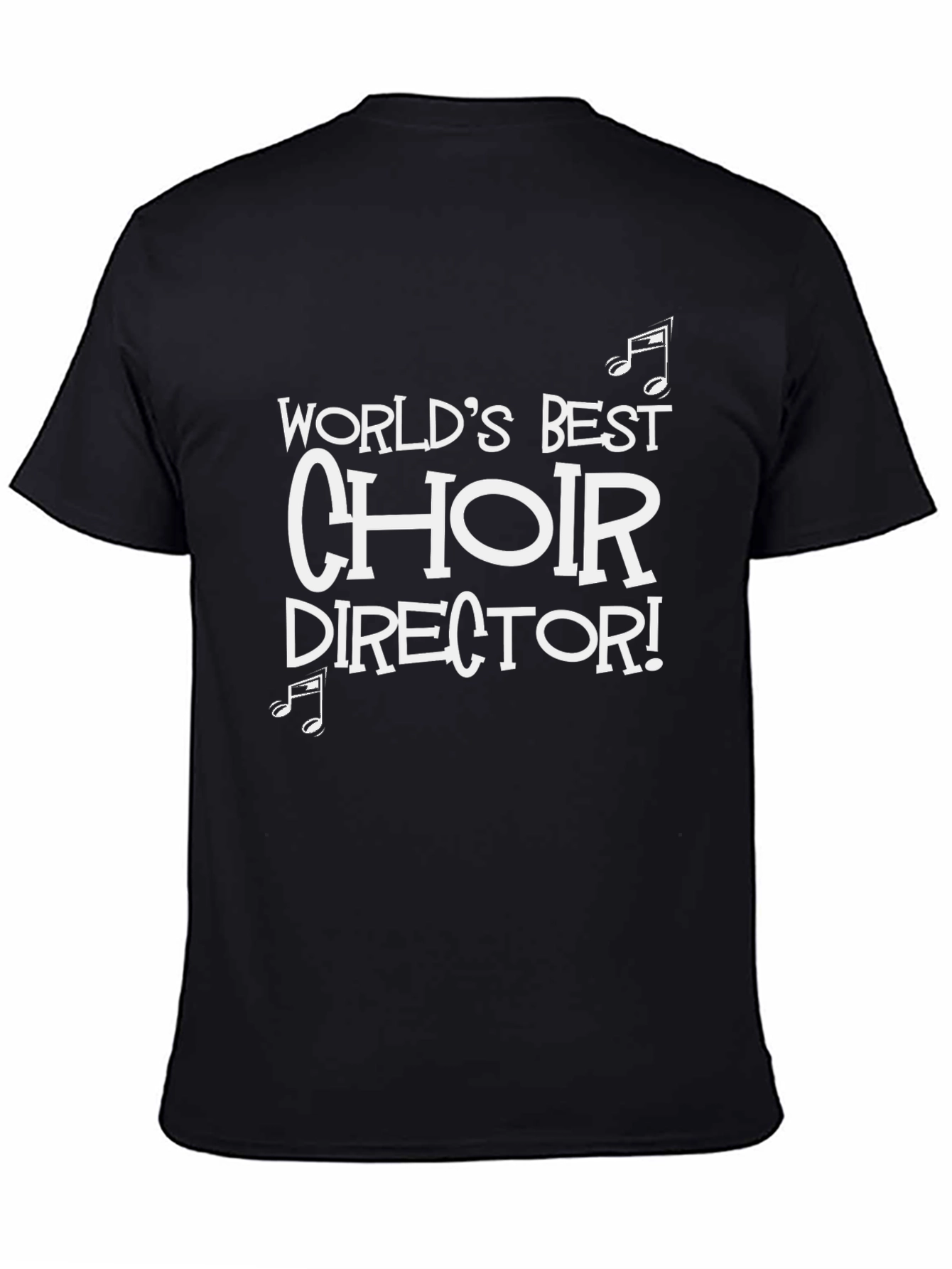 Worlds Best Choir Director Black T-Shirt