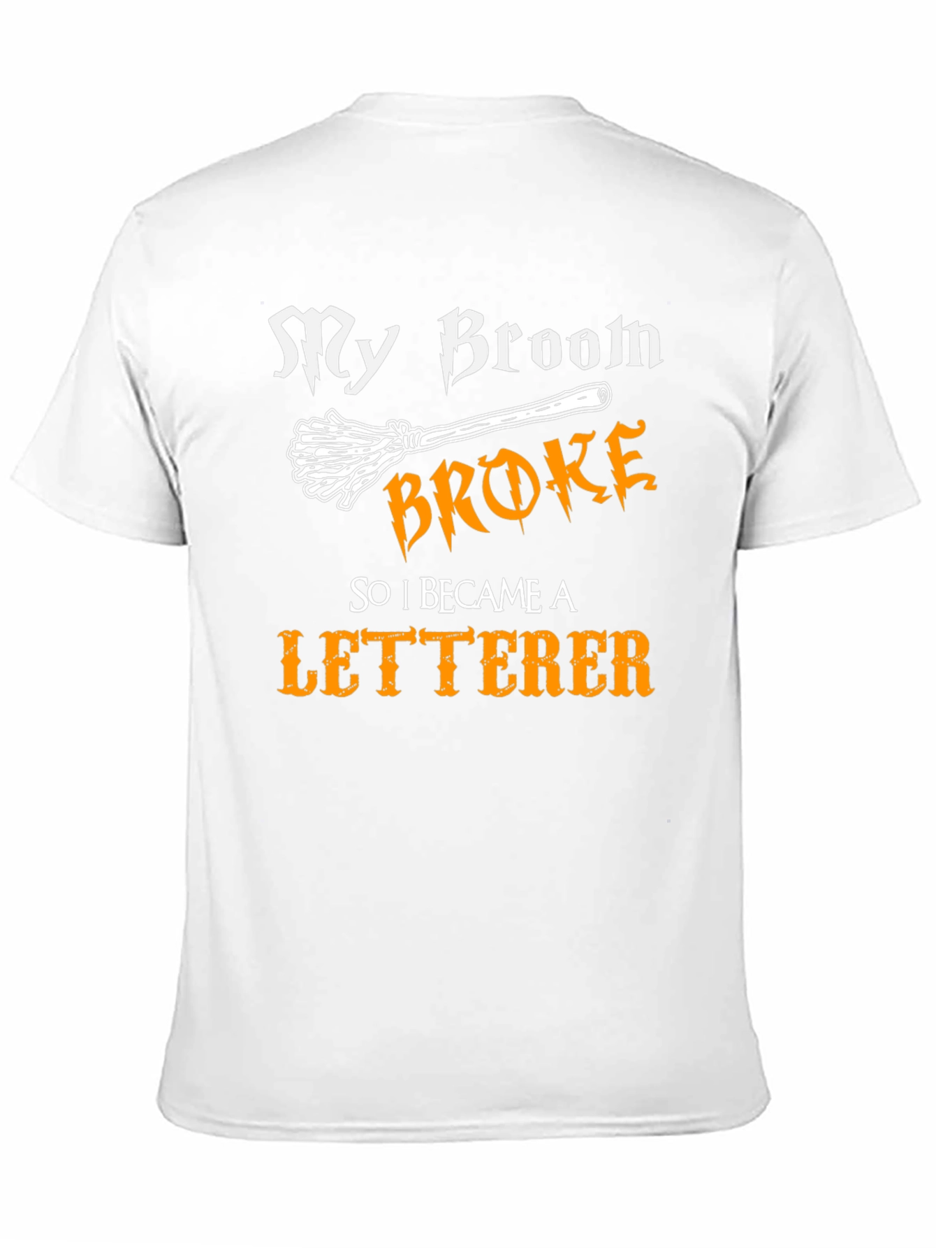 My Broom Broke So I Became a Letterer T-Shirt