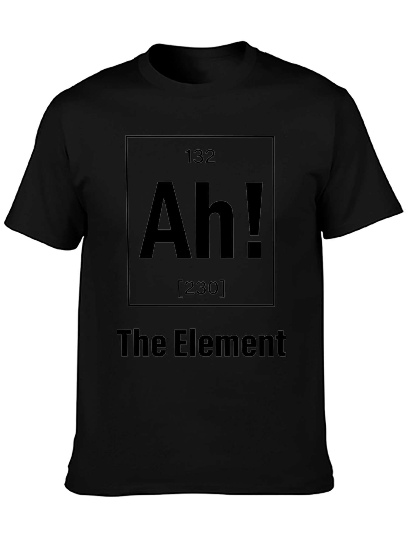 Ah! The Element T-Shirt - Black Novelty Tee