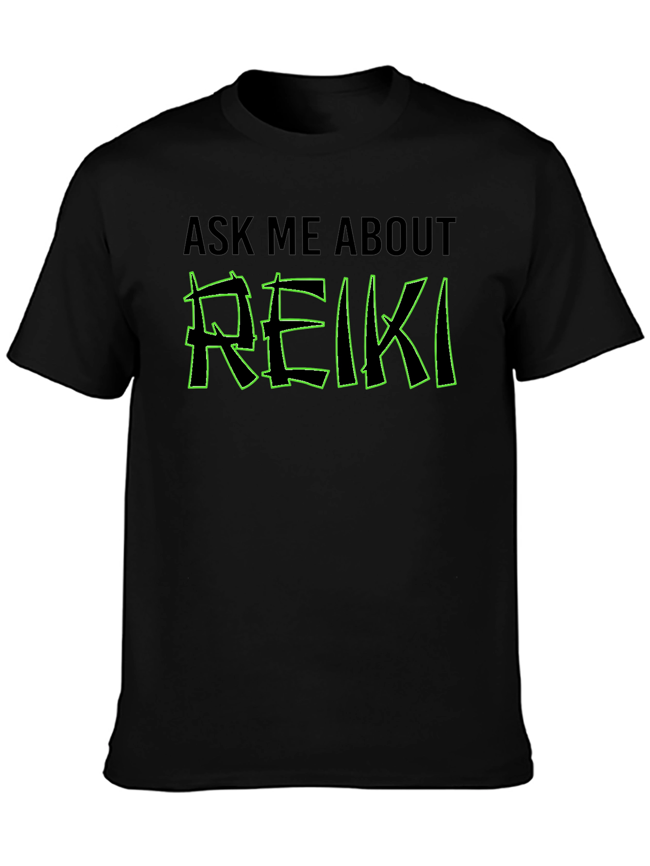 Ask Me About Reiki T-Shirt - Black Graphic Tee