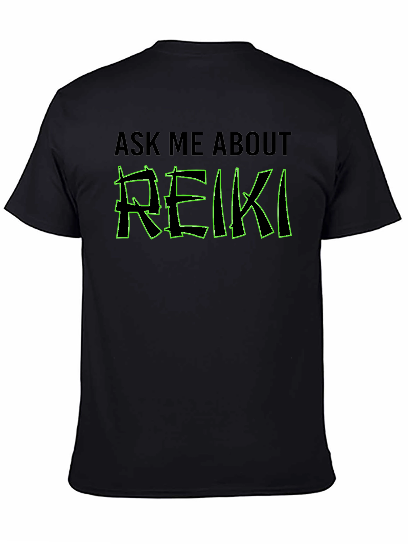 Ask Me About Reiki T-Shirt - Black Graphic Tee