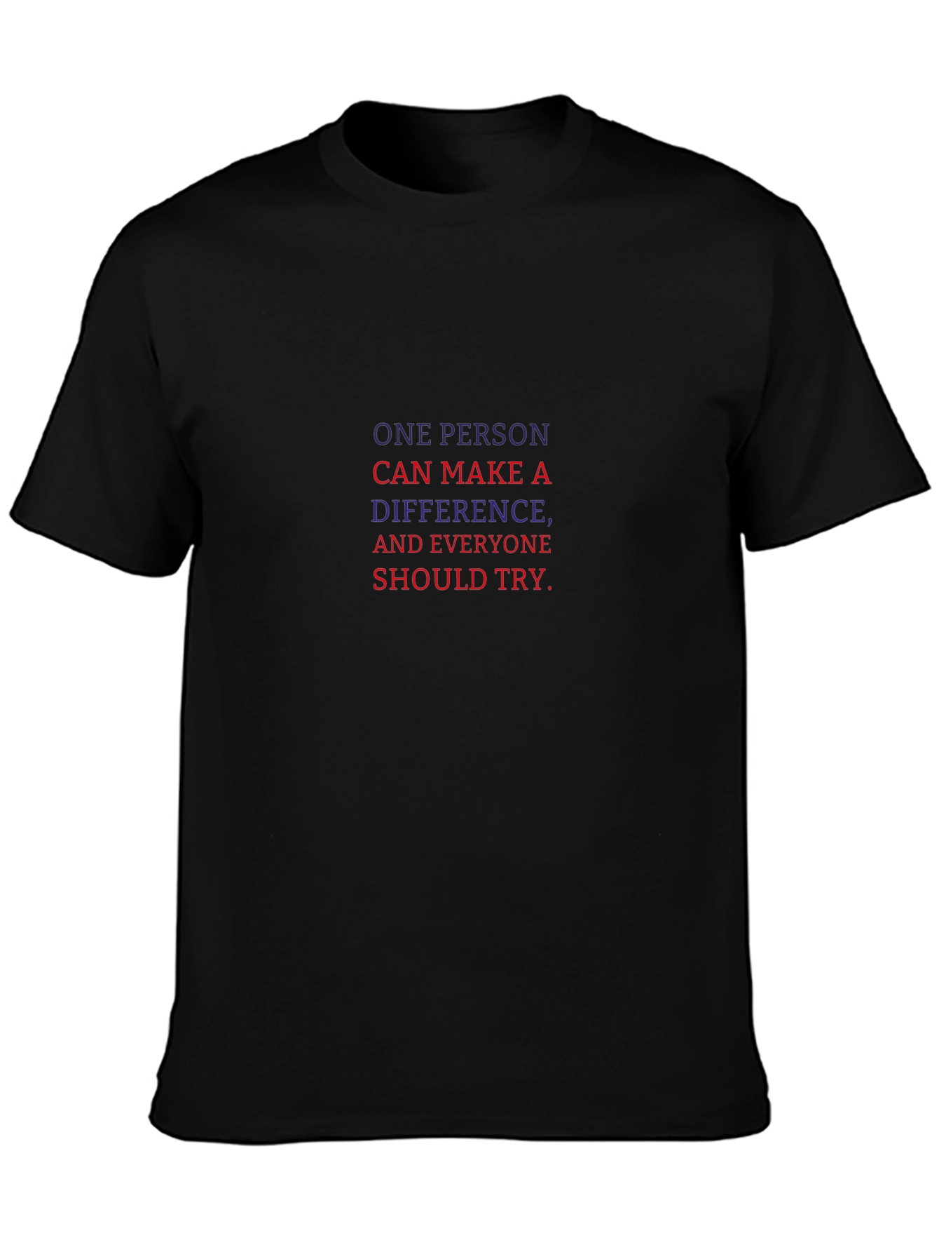Inspirational Tee: One Person Can Make a Difference