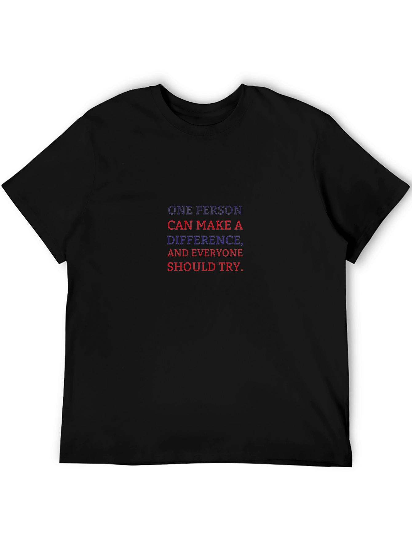 Inspirational Tee: One Person Can Make a Difference