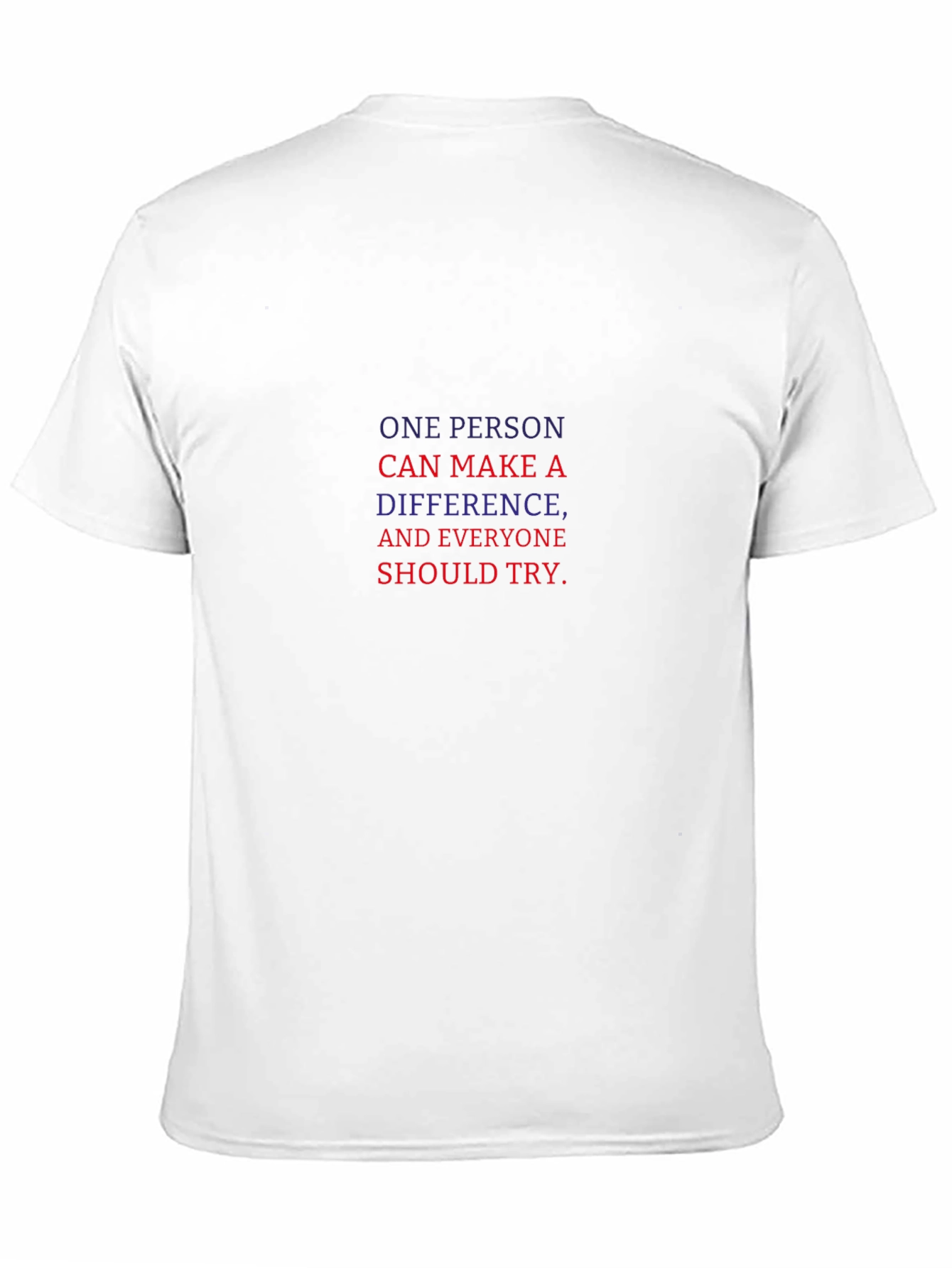Inspirational Tee: One Person Can Make a Difference