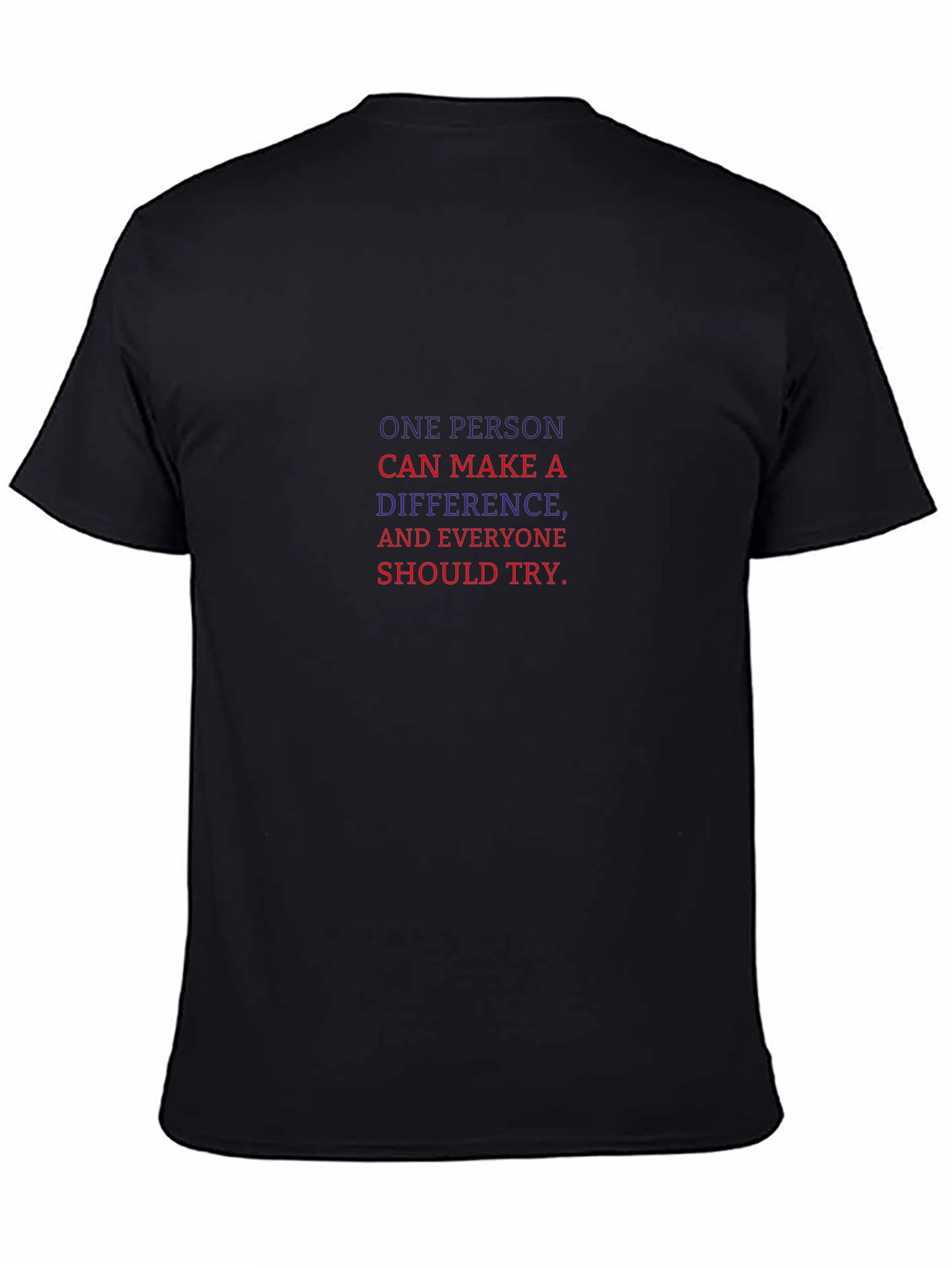 Inspirational Tee: One Person Can Make a Difference