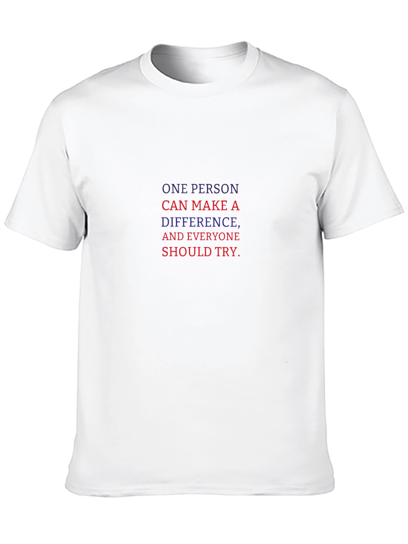 Inspirational Tee: One Person Can Make a Difference