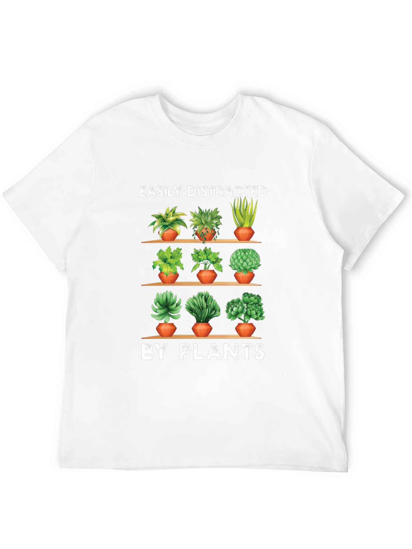 Easily Distracted By Plants T-Shirt