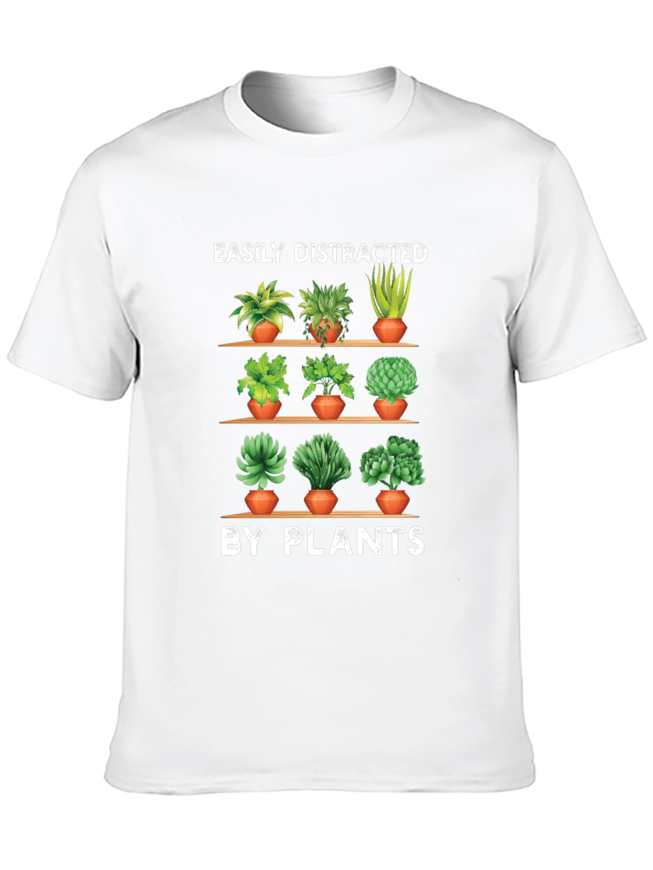 Easily Distracted By Plants T-Shirt