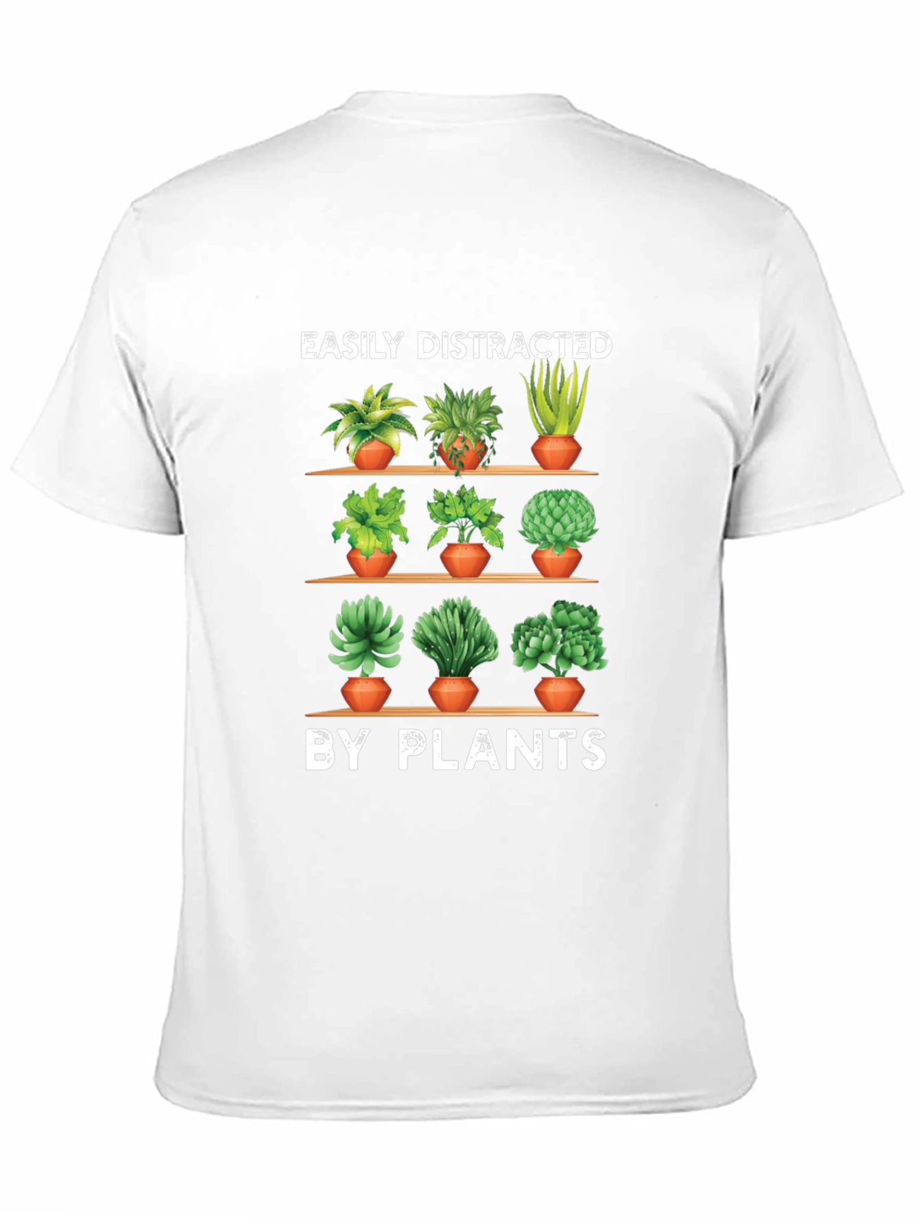 Easily Distracted By Plants T-Shirt