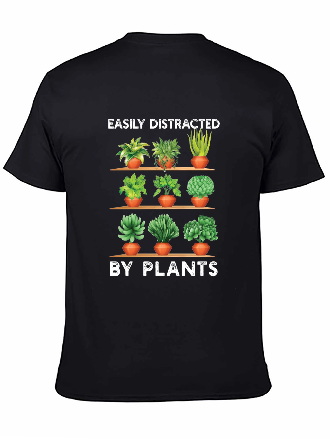 Easily Distracted By Plants T-Shirt