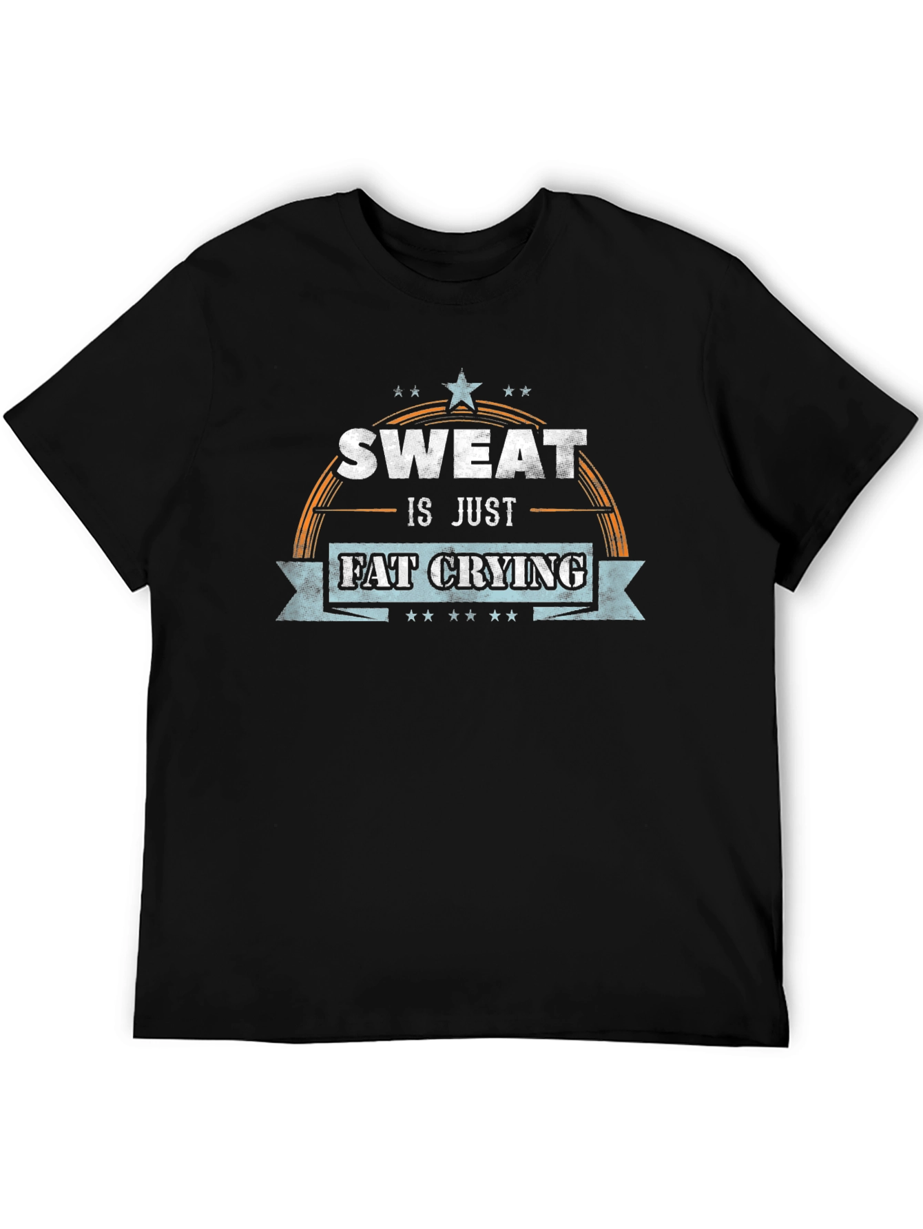 Sweat is Just Fat Crying Graphic T-Shirt