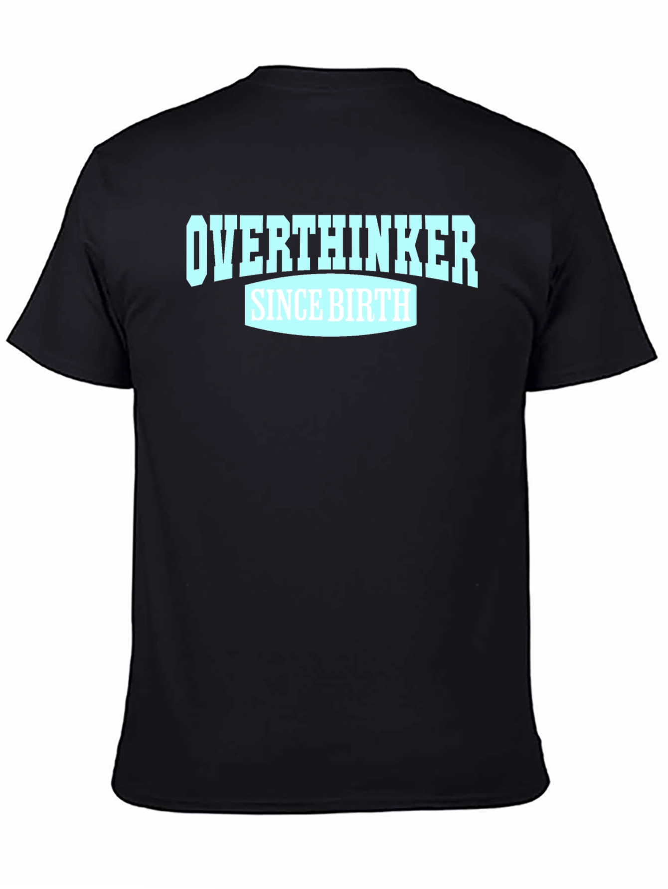 Overthinker Since Birth Graphic Tee