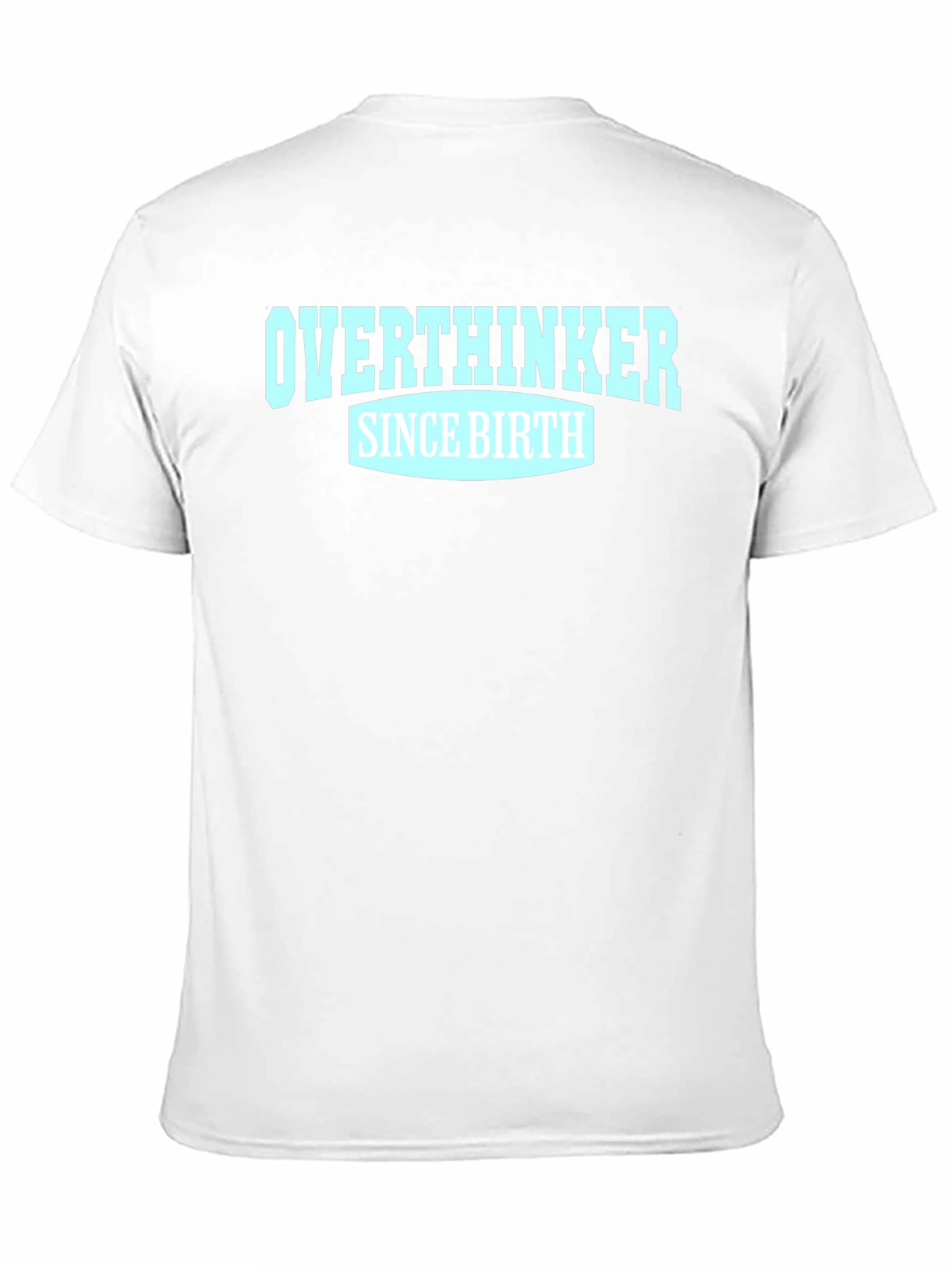 Overthinker Since Birth Graphic Tee