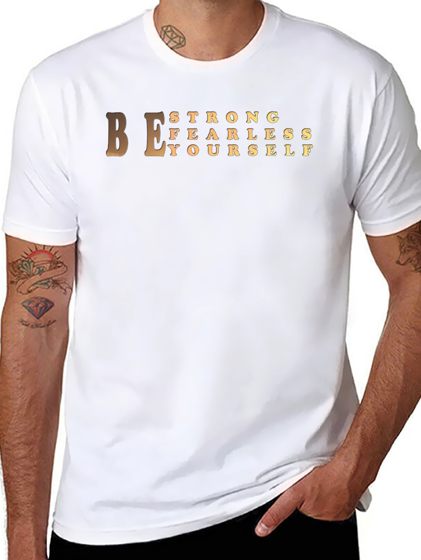 Be Strong Fearless T-Shirt