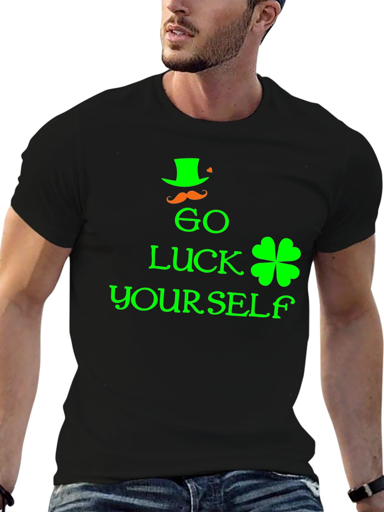 Go Luck Yourself St. Patricks Day T-Shirt