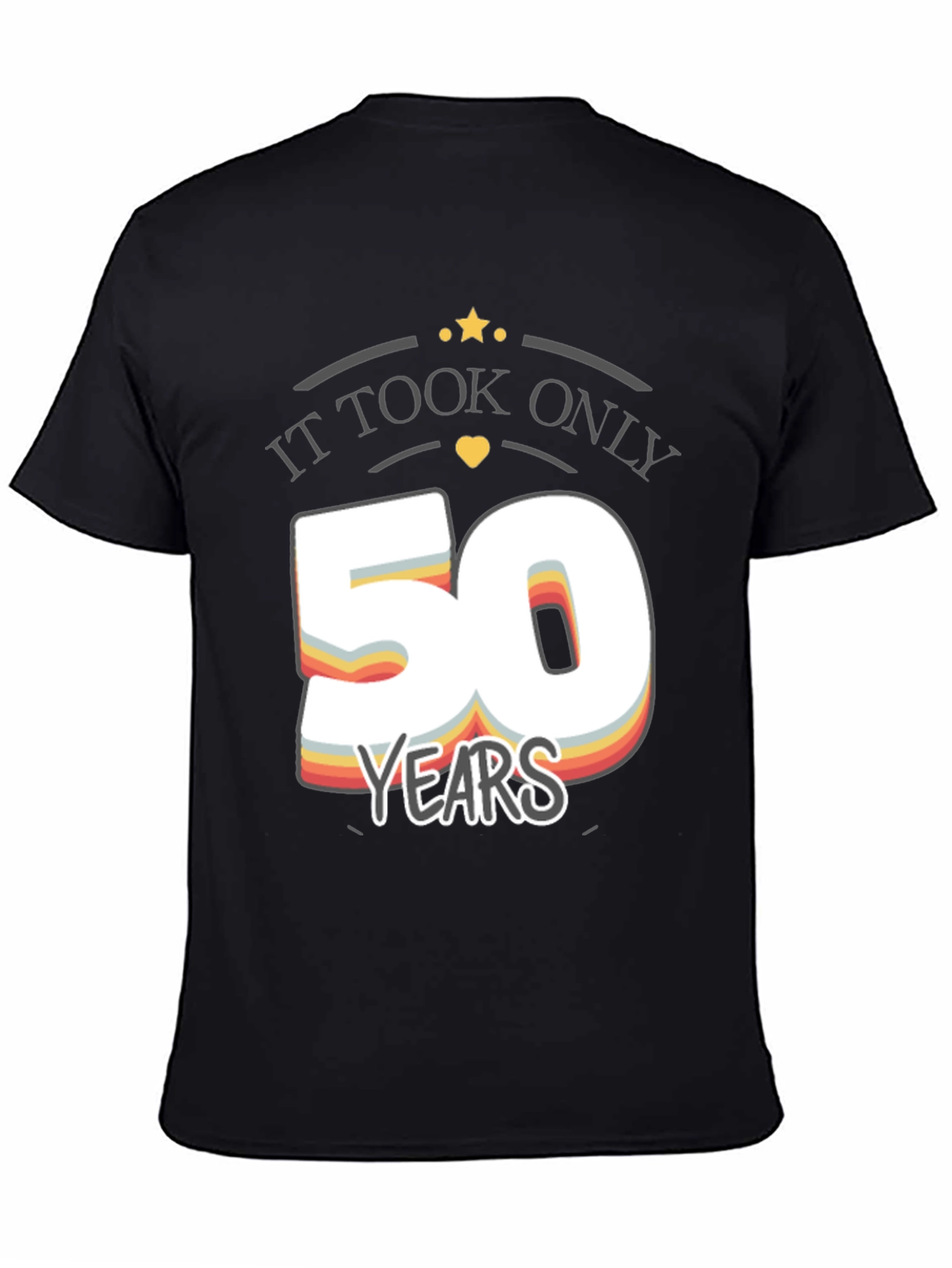 It Took Only 50 Years Birthday T-Shirt
