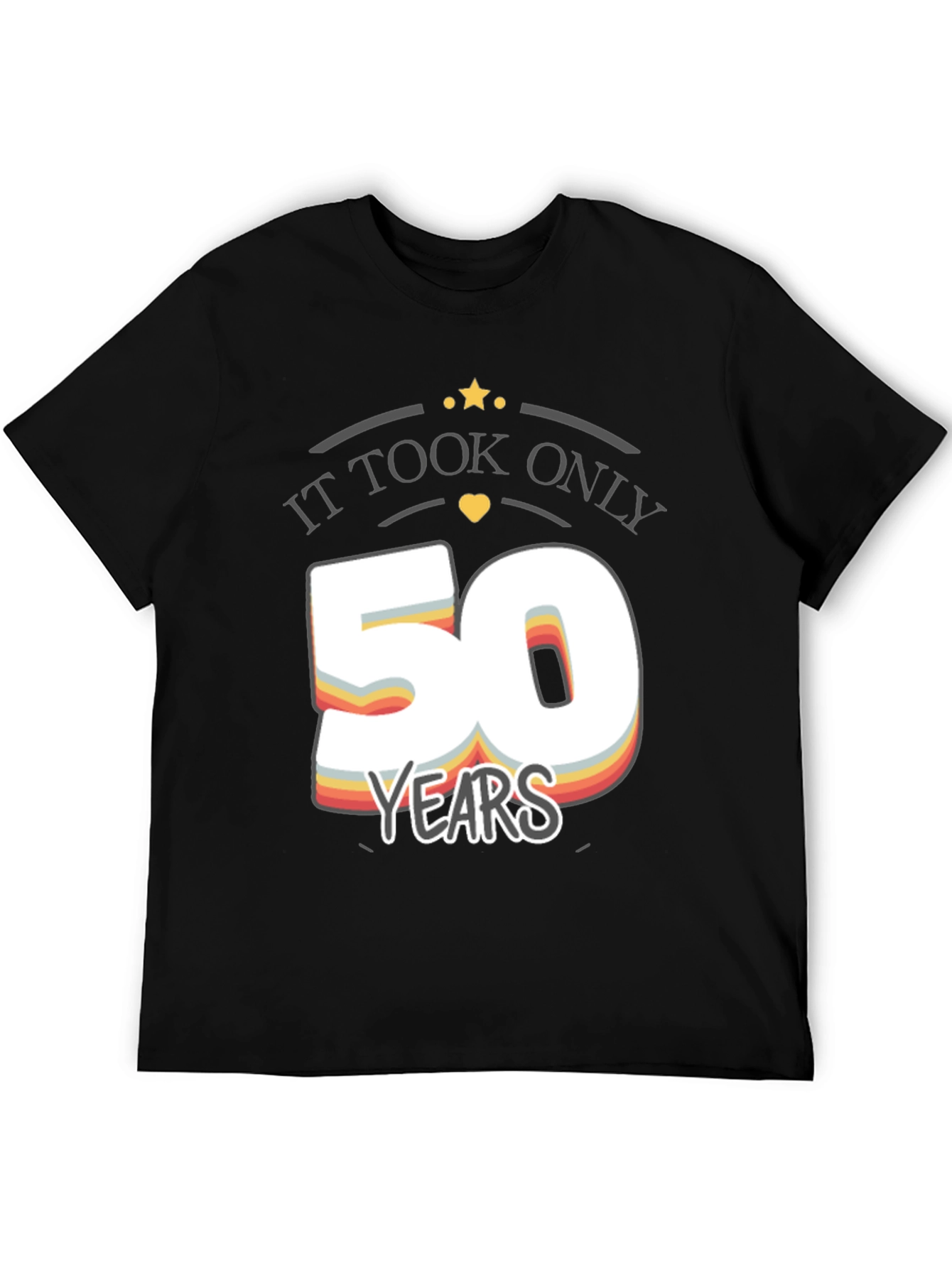 It Took Only 50 Years Birthday T-Shirt