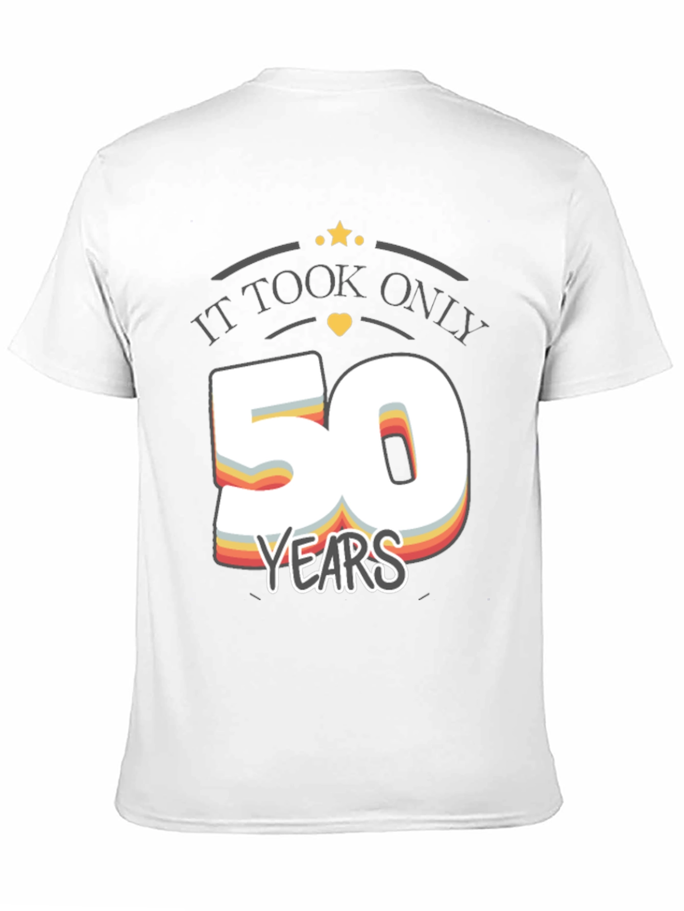 It Took Only 50 Years Birthday T-Shirt