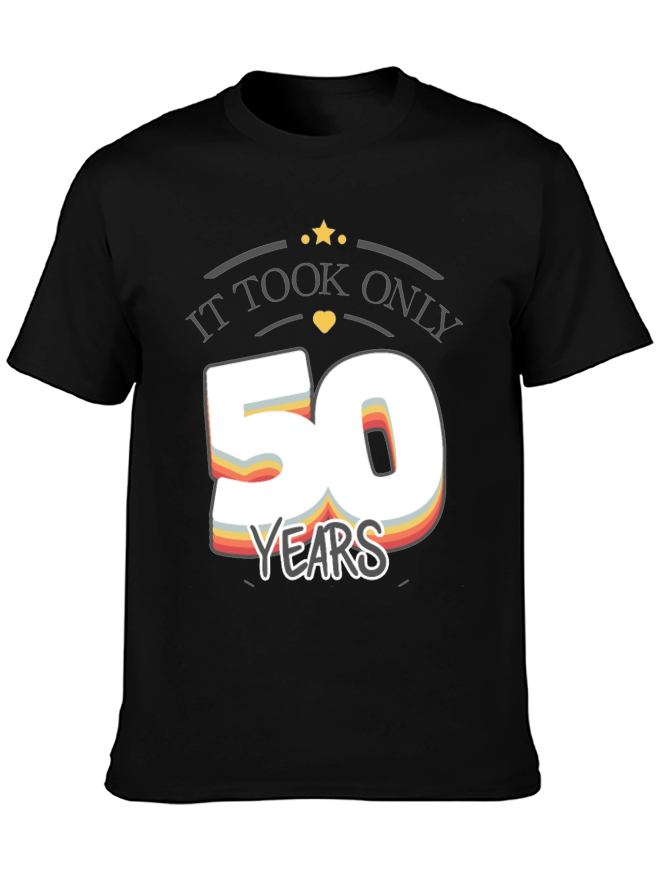 It Took Only 50 Years Birthday T-Shirt