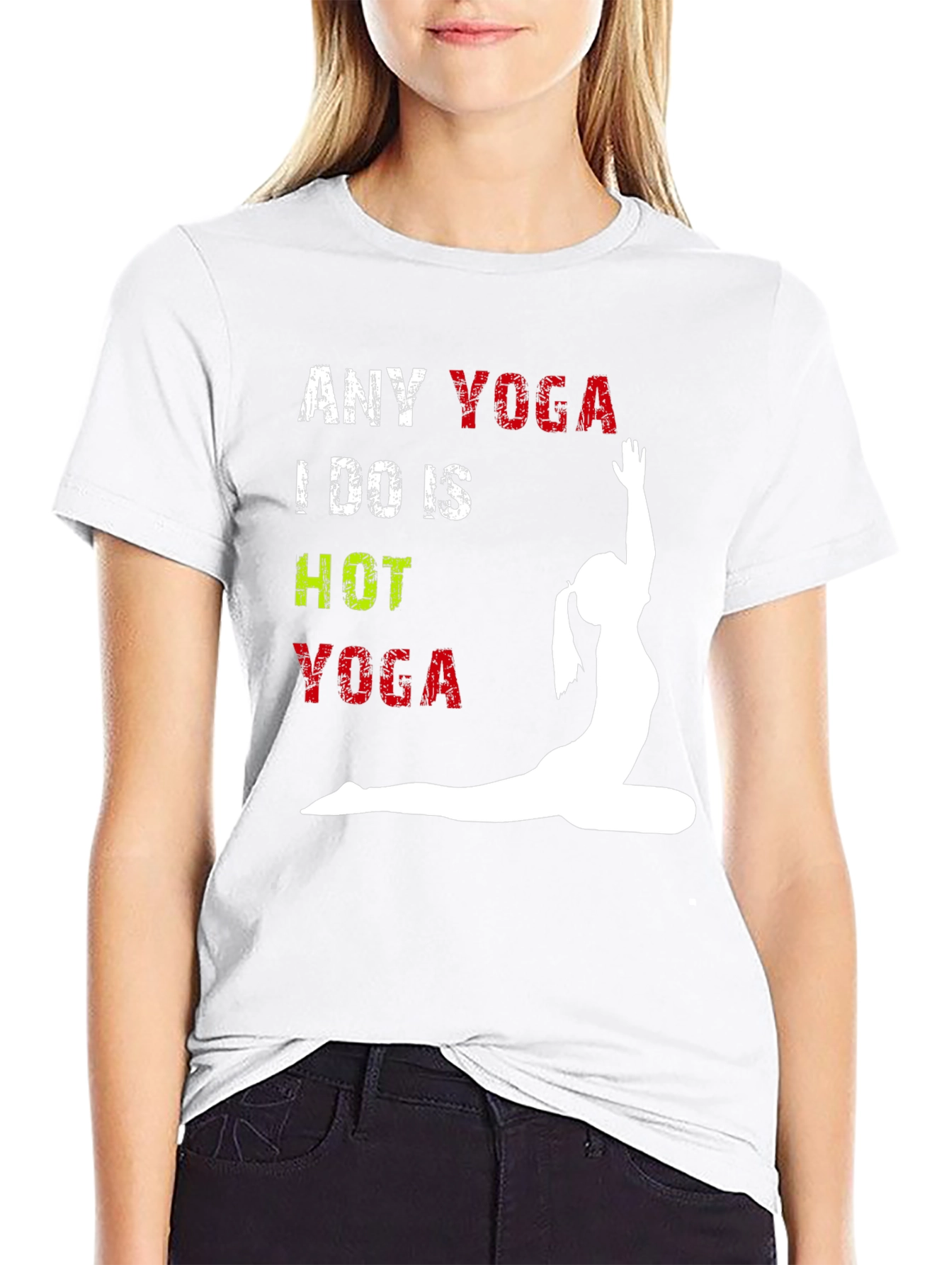 Any Yoga I Do Is Hot Yoga T-Shirt