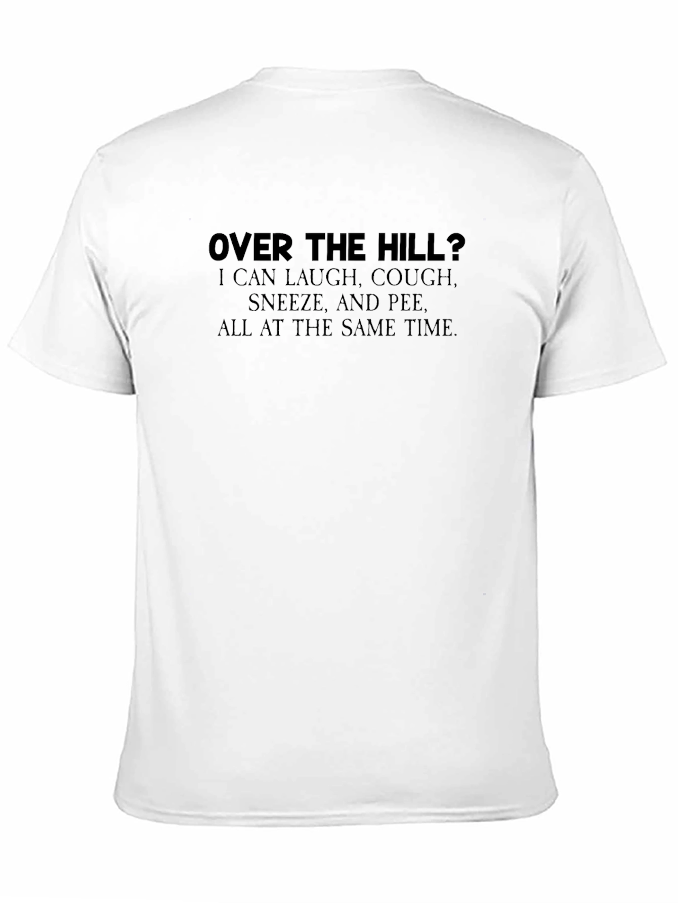 Funny Over the Hill T-Shirt