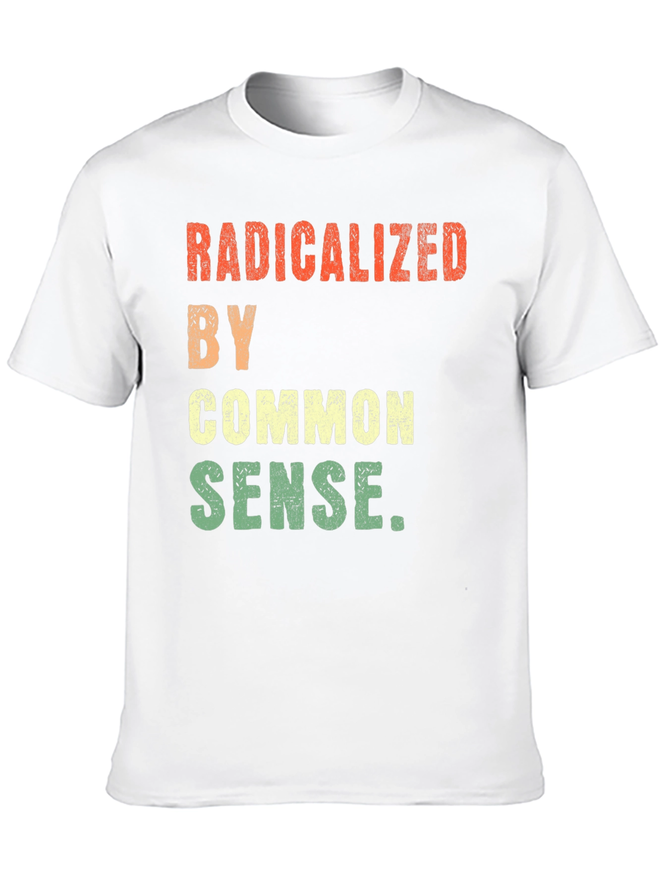 Radicalized By Common Sense Graphic Tee