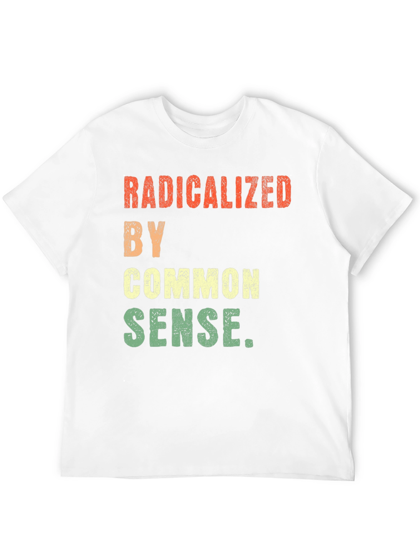 Radicalized By Common Sense Graphic Tee