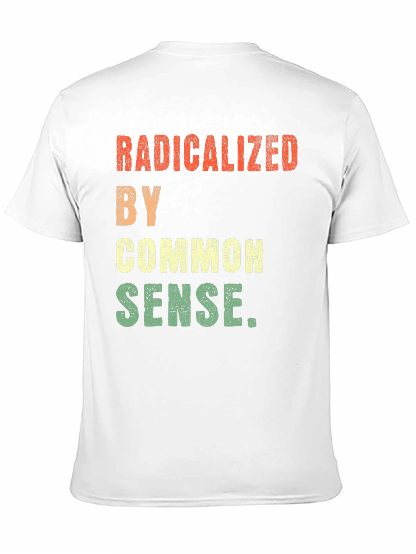 Radicalized By Common Sense Graphic Tee