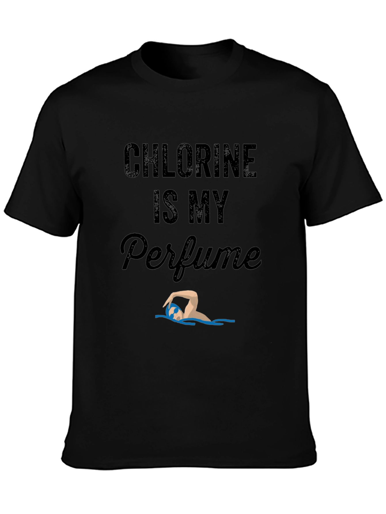 Chlorine is My Perfume Swimmer T-Shirt