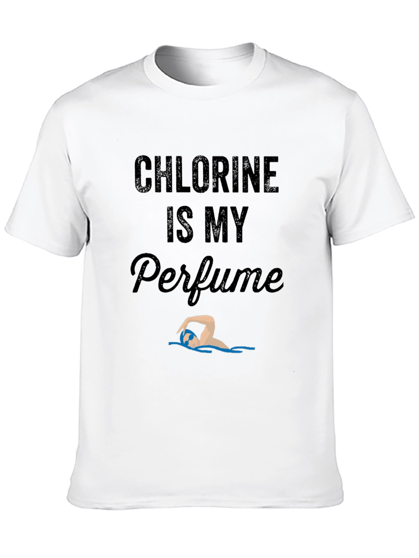 Chlorine is My Perfume Swimmer T-Shirt