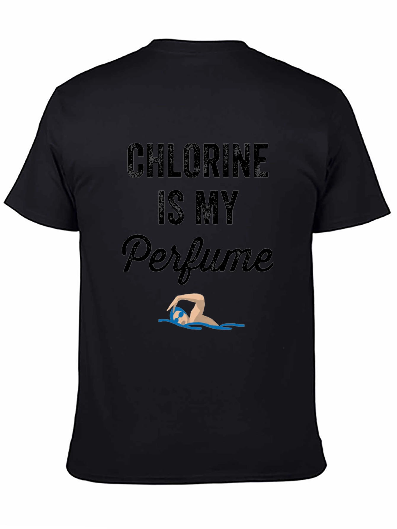 Chlorine is My Perfume Swimmer T-Shirt