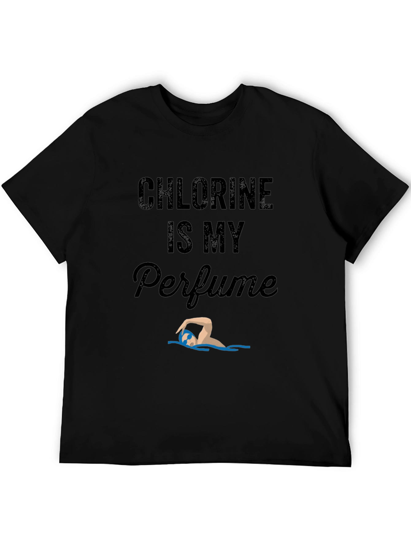 Chlorine is My Perfume Swimmer T-Shirt