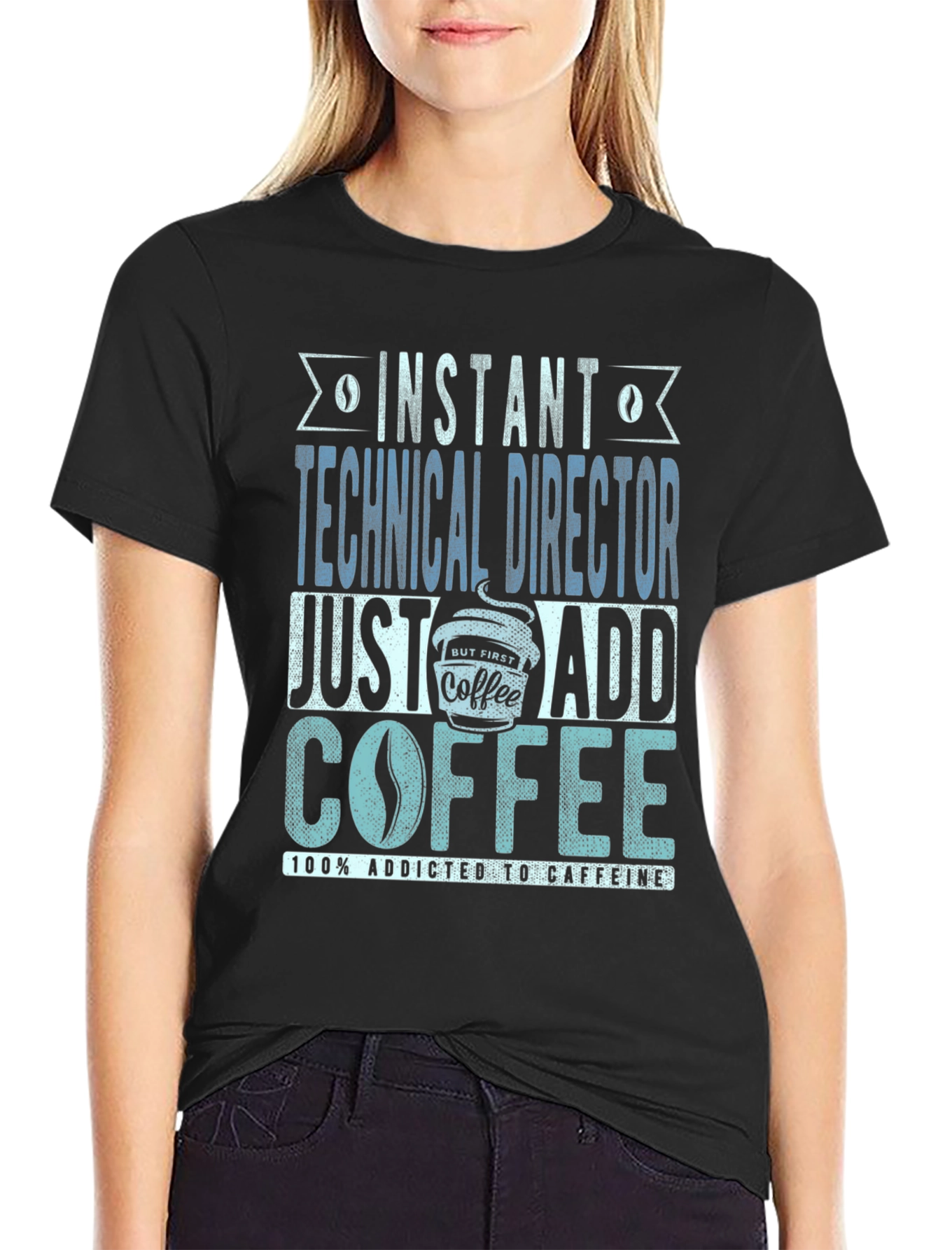 Instant Technical Director Add Coffee T-Shirt