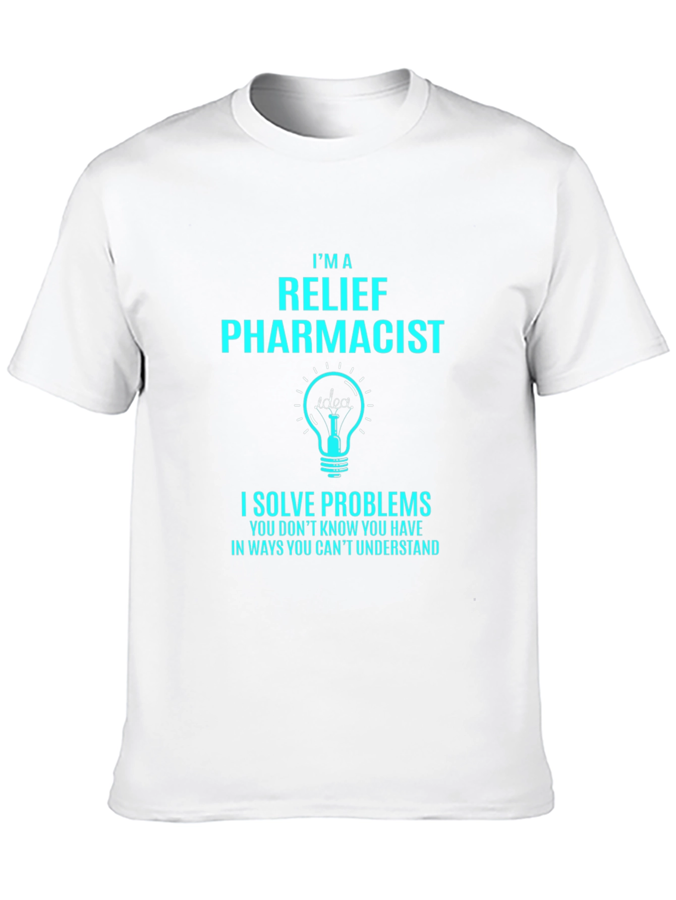 Relief Pharmacist T-Shirt - Problem Solver Tee