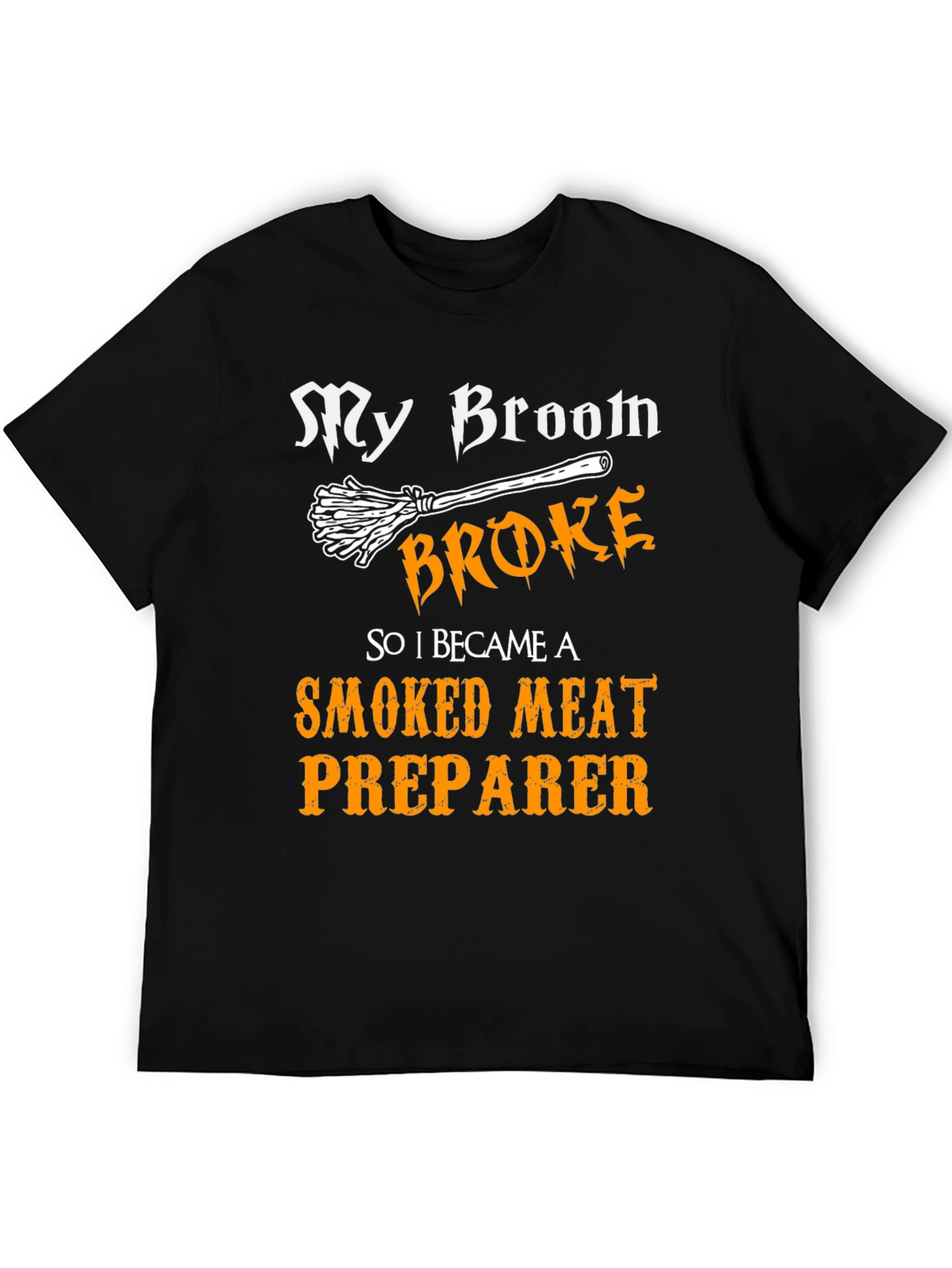 Funny Smoked Meat Preparer T-Shirt