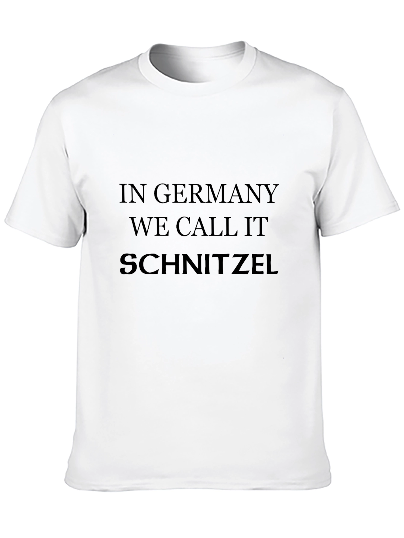 In Germany We Call It Schnitzel Black T-Shirt