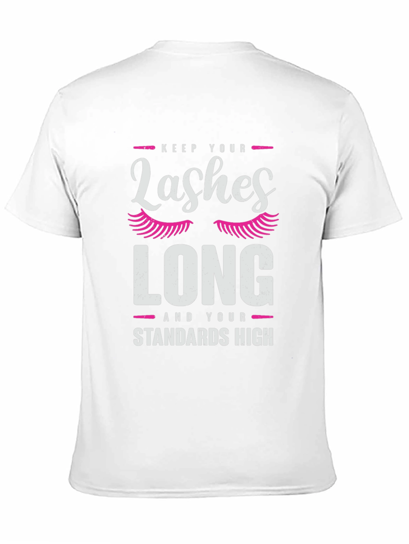 Keep Lashes Long T-Shirt - Graphic Tee