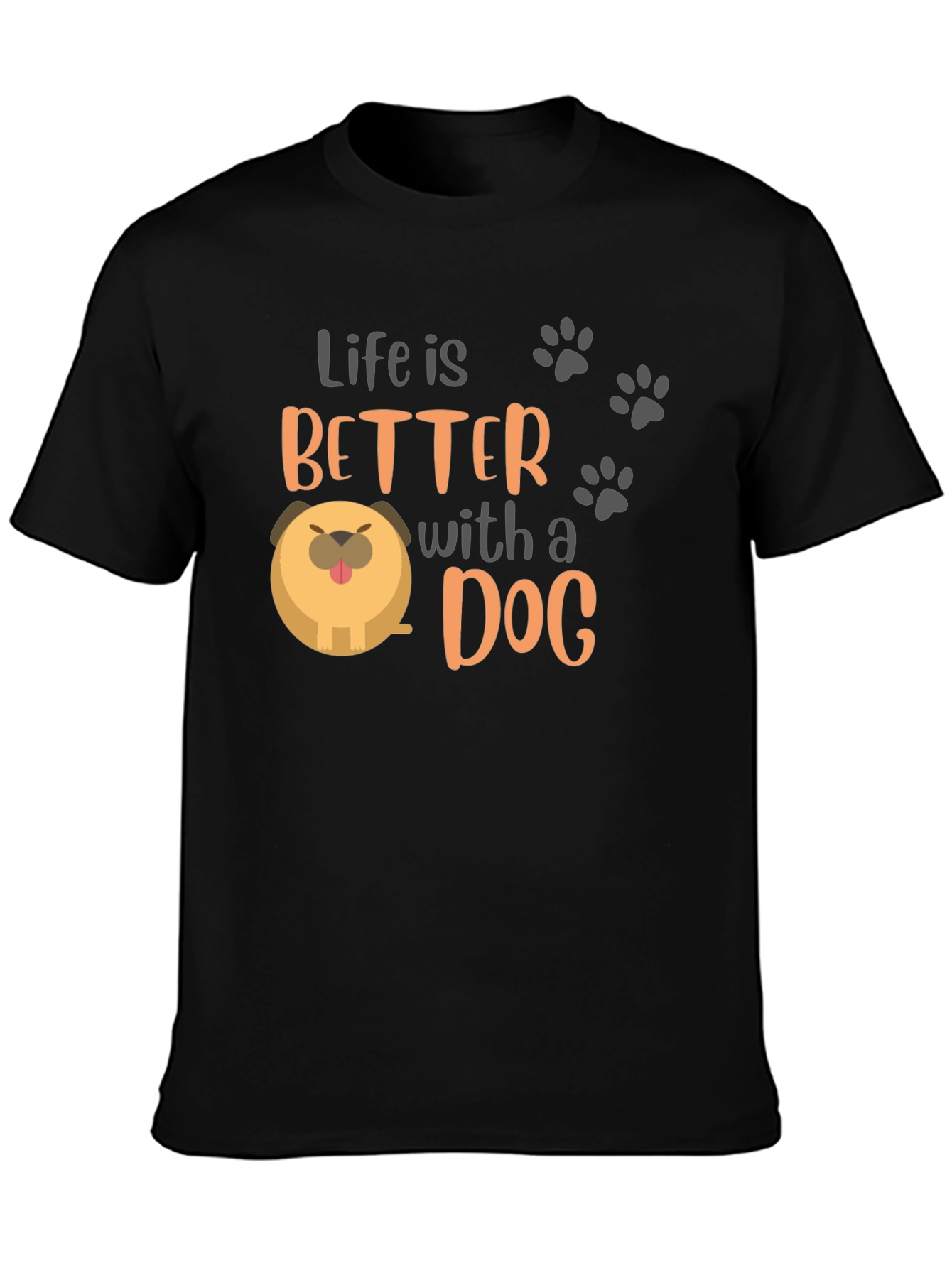 Life is Better with a Dog Black Graphic T-Shirt