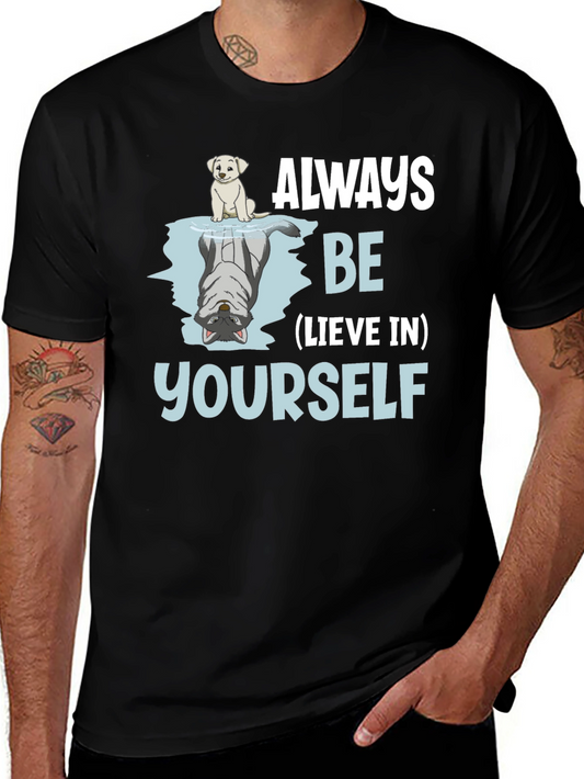 Always Be-lieve In Yourself Graphic T-Shirt
