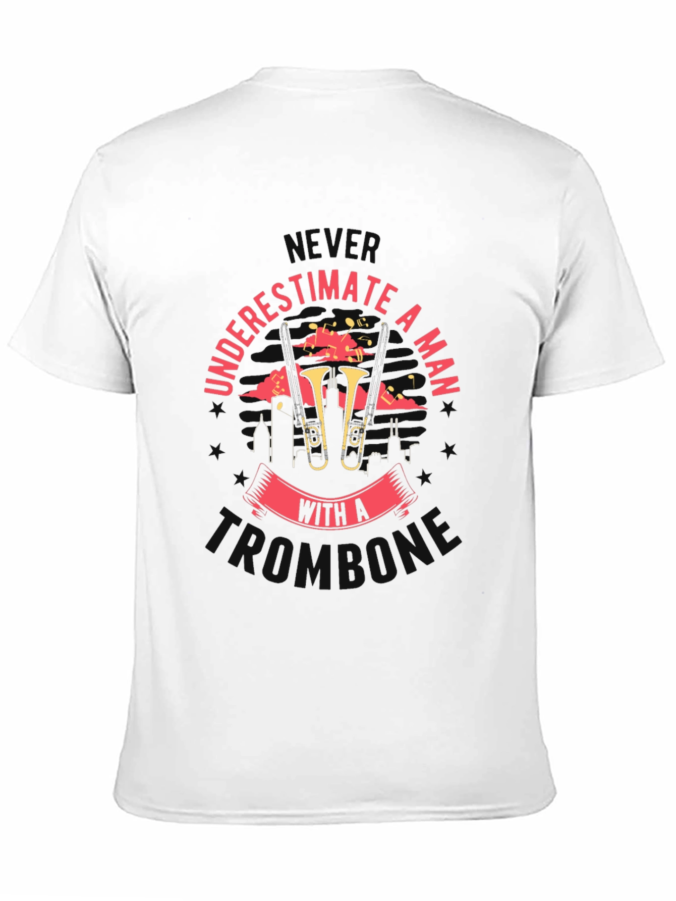 Never Underestimate A Man With A Trombone Tee