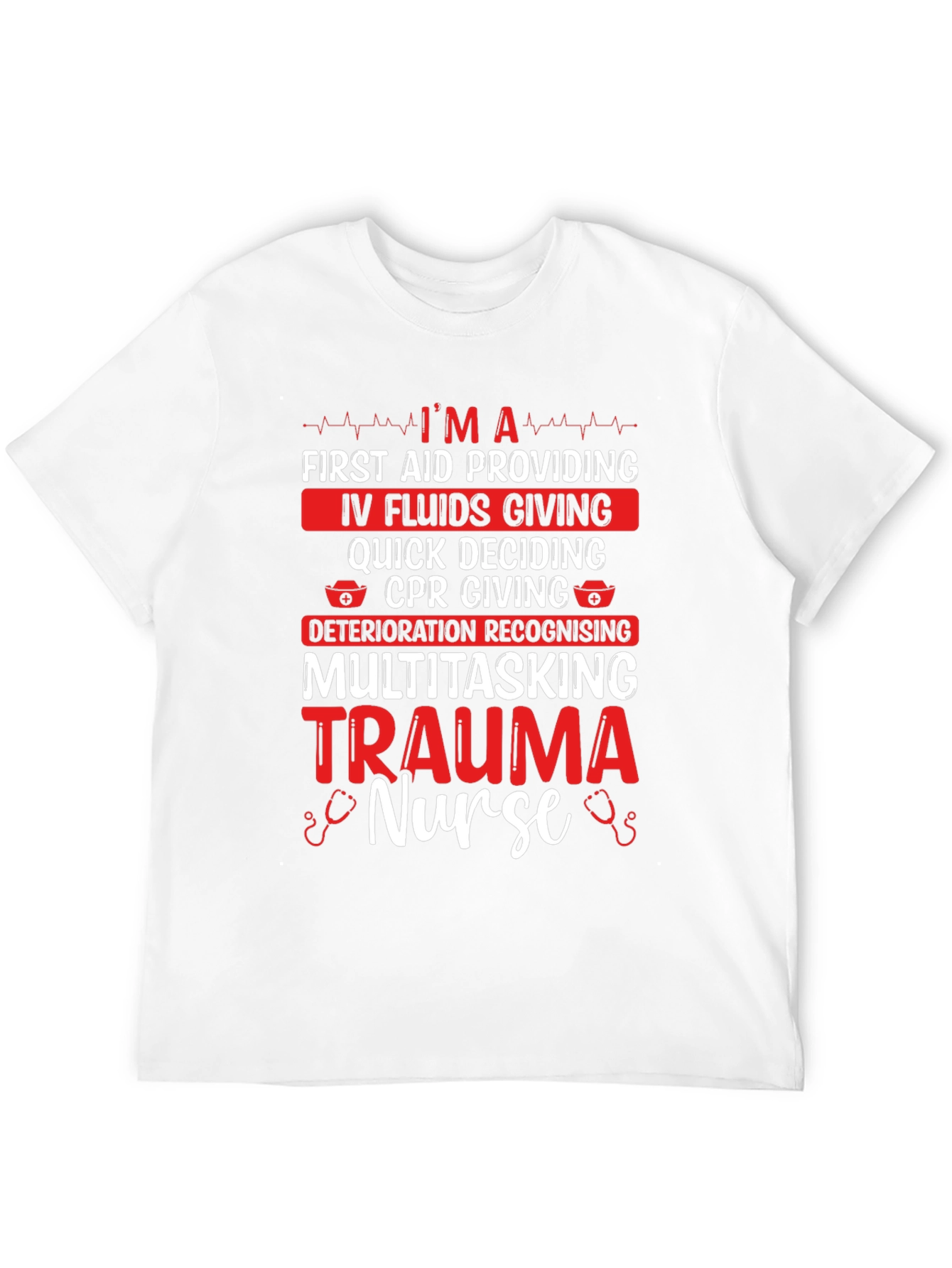 Trauma Nurse T-Shirt - Multitasking Hero Apparel