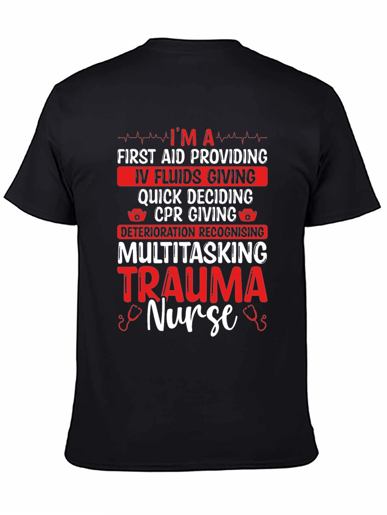 Trauma Nurse T-Shirt - Multitasking Hero Apparel