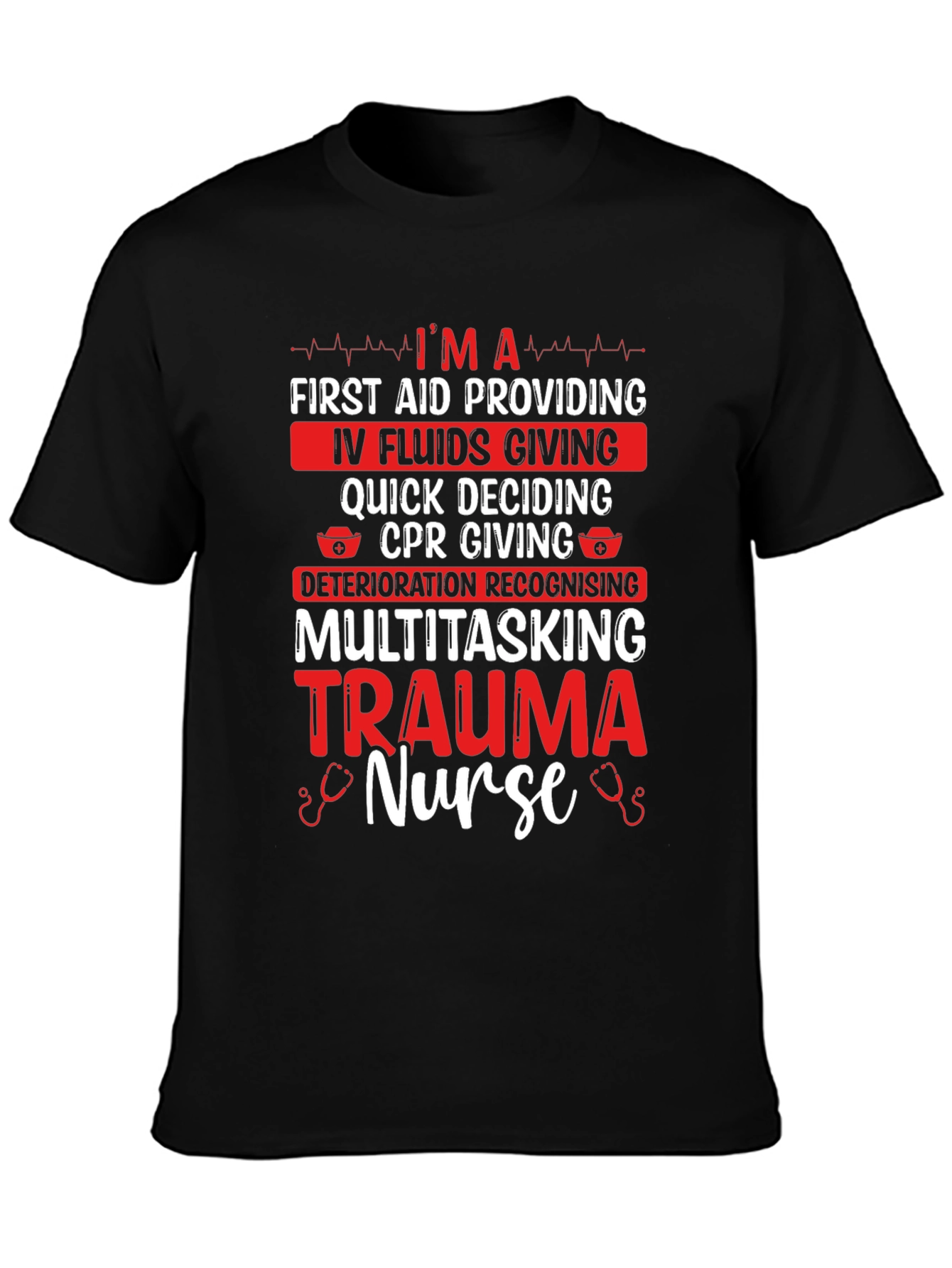 Trauma Nurse T-Shirt - Multitasking Hero Apparel