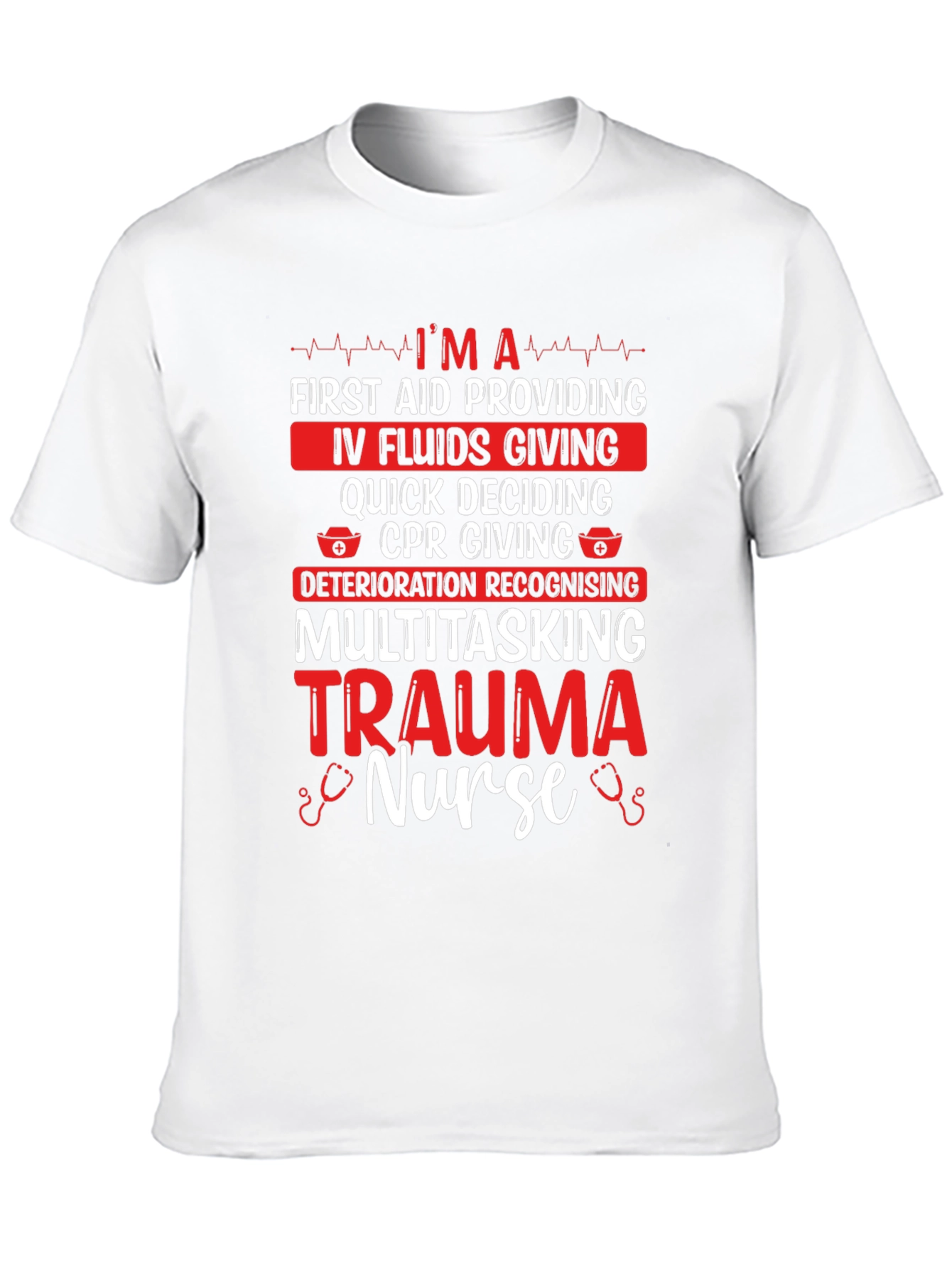 Trauma Nurse T-Shirt - Multitasking Hero Apparel
