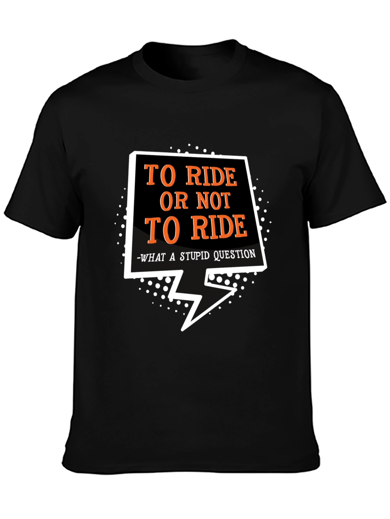 To Ride T-Shirt: Motorcycle Funny Slogan Tee