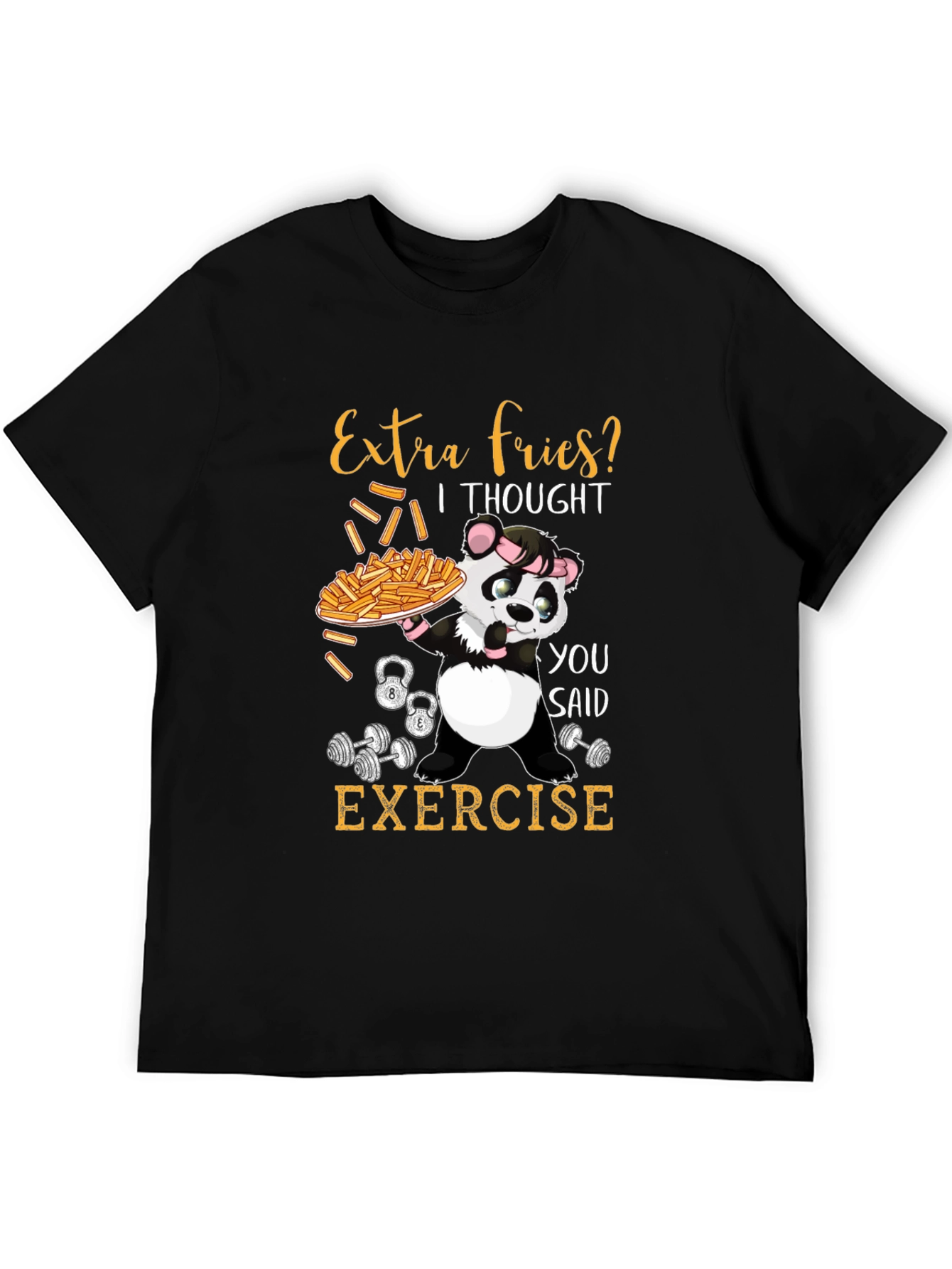 Extra Fries? Exercise T-Shirt
